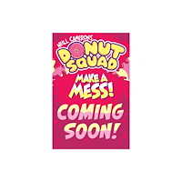 David Fickling Books Donut Squad: Make a Mess! (a Phoenix Comic Book): the latest addition to this bestselling series! (häftad, eng)