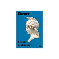 Gemini Books Group Ltd The Pocket Greek Mythology (inbunden, eng)