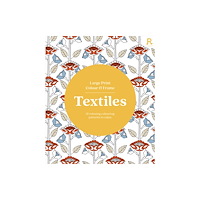Richardson Publishing Large Print Colour & Frame - Textiles (häftad, eng)
