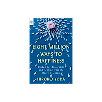 Not Stated Eight Million Ways to Happiness (häftad, eng)