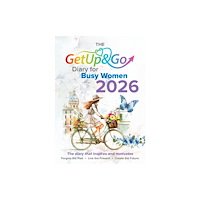 Get Up and Go Publications The Get Up and Go Diary for Busy Women 2026 (inbunden, eng)