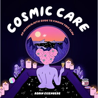 Robin Eisenberg Cosmic Care (inbunden, eng)