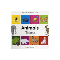 Milet Books Limited My First Bilingual Book -  Animals (English-German) (bok, board book, eng)