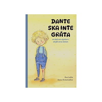 Åsa Ledin Dante ska inte gråta (inbunden)