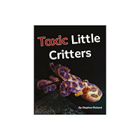 Ransom Publishing Toxic Little Critters (häftad, eng)