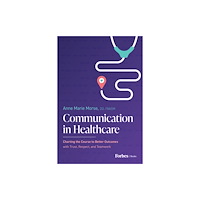 Advantage Media Group Communication in Healthcare (inbunden, eng)