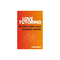 Crown House Publishing Love Tutoring (häftad, eng)