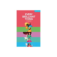 Bloomsbury Publishing PLC Every Brilliant Thing (häftad, eng)
