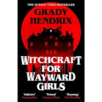 Grady Hendrix Witchcraft for Wayward Girls (pocket, eng)