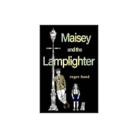 Pegasus Elliot Mackenzie Publishers Maisey and the Lamplighter (häftad, eng)