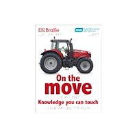 Dorling Kindersley Ltd DK Braille On the Move (inbunden, eng)