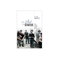 Oxford University Press The Art of Status (inbunden, eng)