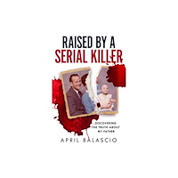 HarperCollins Publishers Raised by a Serial Killer (häftad, eng)