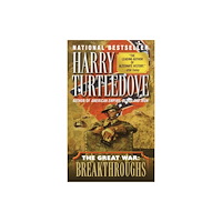 Not Stated Breakthroughs (The Great War, Book Three) (häftad, eng)