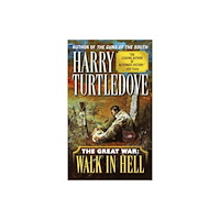 Not Stated Walk in Hell (The Great War, Book Two) (häftad, eng)