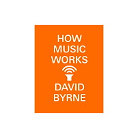 Not Stated How Music Works (häftad, eng)