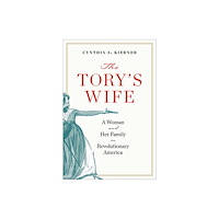 University of Virginia Press The Tory's Wife (häftad, eng)