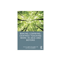 Taylor & francis ltd Making Learning-Centred Teaching Work in Asia and Beyond (häftad, eng)