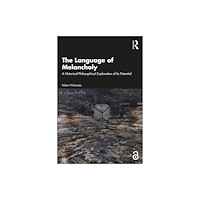 Taylor & francis ltd The Language of Melancholy (häftad, eng)