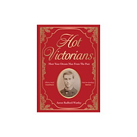 Quercus Publishing Hot Victorians (inbunden, eng)