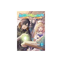 J-Novel Club The Brilliant Healer's New Life in the Shadows: Volume 1 (Light Novel) (häftad, eng)