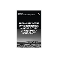 Anthem press The Failure of the Voice Referendum and the Future of Australian Democracy (inbunden, eng)