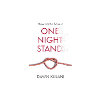 Pegasus Elliot Mackenzie Publishers How Not to Have a One Night Stand (häftad, eng)