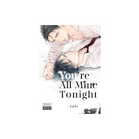 Kodansha America, Inc You're All Mine Tonight (häftad, eng)