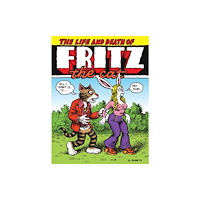 Fantagraphics The Life and Death of Fritz the Cat (häftad, eng)