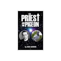 Austin Macauley Publishers The Priest and the Pigeon (häftad, eng)