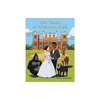 Austin Macauley Publishers The Tales of Wollaton Hall (häftad, eng)