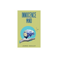Austin Macauley Publishers Innocence of Mind (häftad, eng)