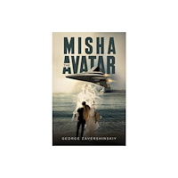 Austin Macauley Publishers Misha the Avatar (häftad, eng)