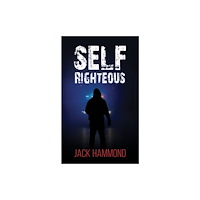 Austin Macauley Publishers LLC Self Righteous (häftad, eng)