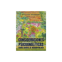 Austin Macauley Publishers LLC Consideraciones psicoanaliticas sobre diarios de Marion Milner (häftad, eng)
