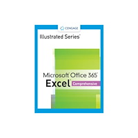 Cengage Learning, Inc Illustrated SeriesA® Collection, MicrosoftA® Office 365A® & ExcelA® 2021 Comprehensive (häftad, eng)