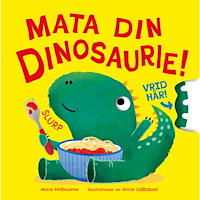 Anna Milbourne Mata din dinosaurie! (bok, board book)