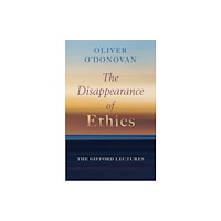 William b eerdmans publishing co The Disappearance of Ethics (inbunden, eng)