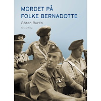 Göran Burén Mordet på Folke Bernadotte (inbunden)