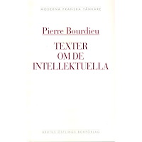 Pierre Bourdieu Texter om de intellektuella : en antologi (häftad)