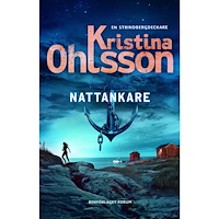Kristina Ohlsson Nattankare (bok, storpocket)
