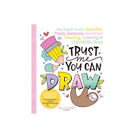 Schiffer Publishing Ltd Trust Me, You Can Draw (häftad, eng)