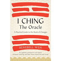 Benebell Wen I Ching, The Oracle (häftad, eng)