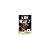 Mark Greaney Sierra Six: The action-packed new Gray Man novel - now a major Netflix film (häftad, eng)