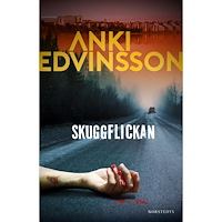 Anki Edvinsson Skuggflickan (inbunden)