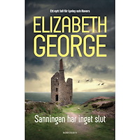Elizabeth George Sanningen har inget slut (inbunden)