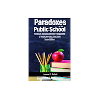 Emerald Publishing Inc Paradoxes of the Public School (häftad, eng)