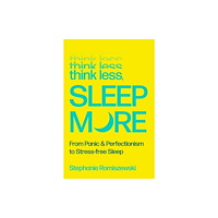 Atlantic Books Think Less, Sleep More (häftad, eng)