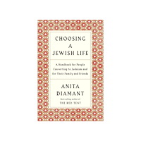 Anita Diamant Choosing a jewish life - a handbook for people converting to judaism and fo (bok, storpocket, eng)