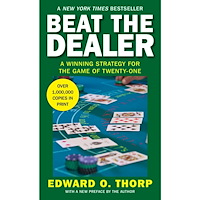Edward O. Thorp Beat the Dealer: A Winning Strategy for the Game of Twenty-One (pocket, eng)